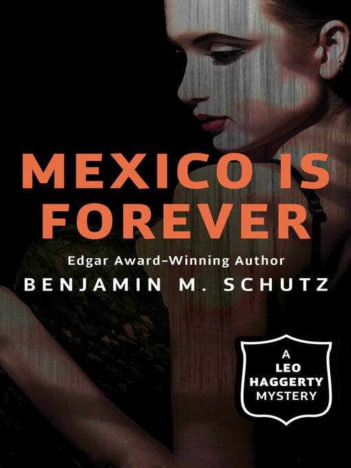 Title details for Mexico Is Forever by Benjamin M. Schutz - Available